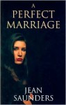 A Perfect Marriage - Jean Saunders