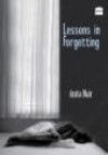 Lessons in Forgetting - Anita Nair