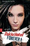 Tokio Hotel Forever - Dorotea de Spirito, Katharina Schmidt, Barbara Neeb