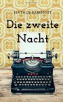 Die zweite Nacht - Natalie Rabengut