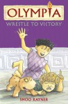 Wrestle to Victory - Shoo Rayner