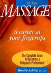 Massage: A Career at Your Fingertips - Martin Ashley