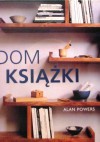 Dom i książki - Jan Czekaj, Alan Powers