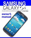 Samsung Galaxy S4 owner's manual: Your quick reference to all Galaxy S IV features, including photography, voicemail, Email, and a universe of free Android apps - Steve Weber