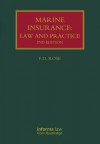 Marine Insurance: Law and Practice - Francis D. Rose