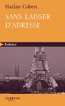 Sans laisser d'adresse - Roxane Azimi, Harlan Coben