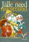 Jälle need naksitrallid. Esimene raamat - Eno Raud, Edgar Valter