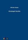 Christoph Pechlin - Wilhelm Raabe
