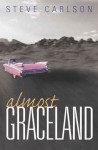 Almost Graceland - Steve Carlson