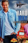 Hard Way (Vegas Top Guns) - Katie Porter