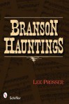 Branson Hauntings - Lee Prosser