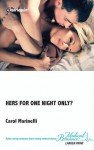 Hers for One Night Only? - Carol Marinelli