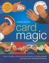 Card Magic: How to Shuffle, Control and Force Cards, Including Special Gimmicks and Advanced Flourishes - Nicholas Einhorn, John Freeman