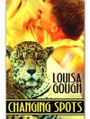 Changing Spots - Louisa Gough