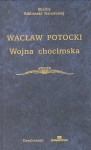 Wojna chocimska - Wacław Potocki