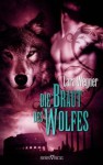 Die Braut des Wolfes - Lara Wegner