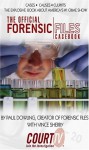 The Official Forensic Files Casebook - Paul Dowling, Vince Sherry