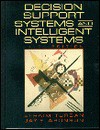 Decision Support Systems And Intelligent Systems - Efraim Turban, Jay E. Aronson