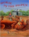 Horse in the Pigpen - Linda D. Williams, Megan Lloyd
