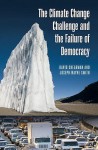 The Climate Change Challenge and the Failure of Democracy - David Shearman, Joseph Wayne Smith