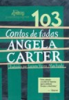 103 Contos de Fadas (Brochura) - Angela Carter