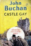 Castle Gay - John Buchan