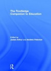 The Routledge Companion to Education - James Arthur, Andrew Peterson