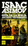 Guia De La Biblia Antiguo Testamento - Isaac Asimov