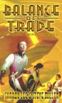 Balance Of Trade (A Liaden Universe Novel) - Sharon Lee, Steve Miller