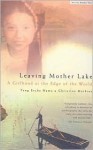 Leaving Mother Lake: A Girlhood at the Edge of the World - Yang Erche Namu