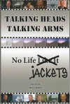 Talking Heads Talking Arms: Volume 1: No Life Jackets - John Wood