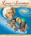 Lives of the Scientists: Experiments, Explosions (and What the Neighbors Thought) - Kathleen Krull, Kathryn Hewitt