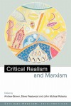 Critical Realism and Marxism - Andrew Brown, Steve Fleetwood, John Michael Roberts