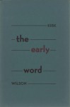 The Early Word - Kirk Wilson