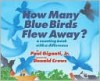 How Many Blue Birds Flew Away?: A Counting Book with a Difference - Paul Giganti Jr., Donald Crews