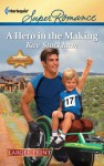 A Hero in the Making - Kay Stockham