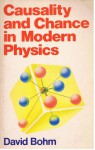 Causality and Chance in Modern Physics - David Bohm