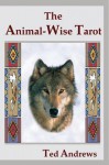 The Animal Wise Tarot - Ted Andrews