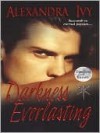 Darkness Everlasting (Guardians of Eternity Series #3) - Alexandra Ivy