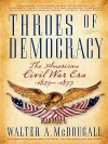 Throes of Democracy - Walter A. McDougall