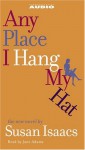 Any Place I Hang My Hat - Susan Isaacs