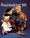 Bearmaking 101: An Ins"bear"ational Course - Carol-Lynn Rossel Waugh