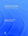 Self and Society: Social Psychological Appoaches to the Study of Human Behavior - Katherine Novak, Elizabeth Crawford