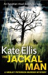 The Jackal Man: A Wesley Peterson Murder Mystery - Kate Ellis