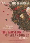 The Museum of Abandoned Secrets - Oksana Zabuzhko