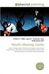 Howl's Moving Castle - Agnes F. Vandome, John McBrewster, Sam B Miller II