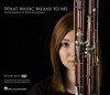 What Music Means to Me [With DVD] - Barbara Kreader, Richard Rejino, Brian Chung