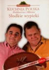 Słodkie wypieki - Robert Makłowicz, Piotr Bikont