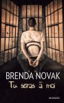 Tu seras à moi (Mosaïc) (French Edition) - Brenda Novak