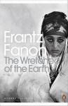 The Wretched of the Earth - Frantz Fanon, Jean-Paul Sartre